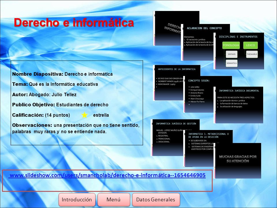 Derecho e informática Nombre Diapositiva: Derecho e informática. Tema: Qué es la Informática educativa.
