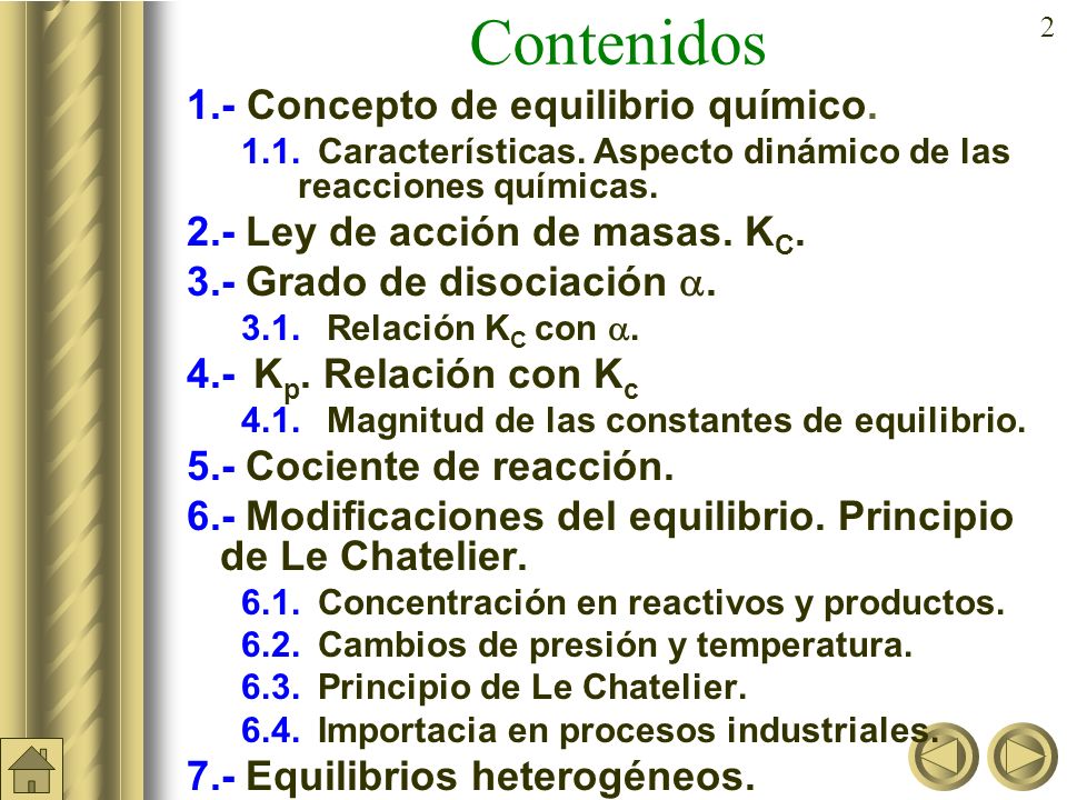 Contenidos 1.- Concepto de equilibrio químico.