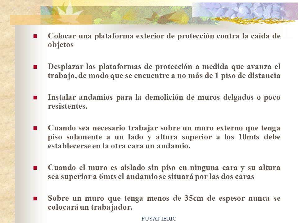 Colocar una plataforma exterior de protección contra la caída de objetos