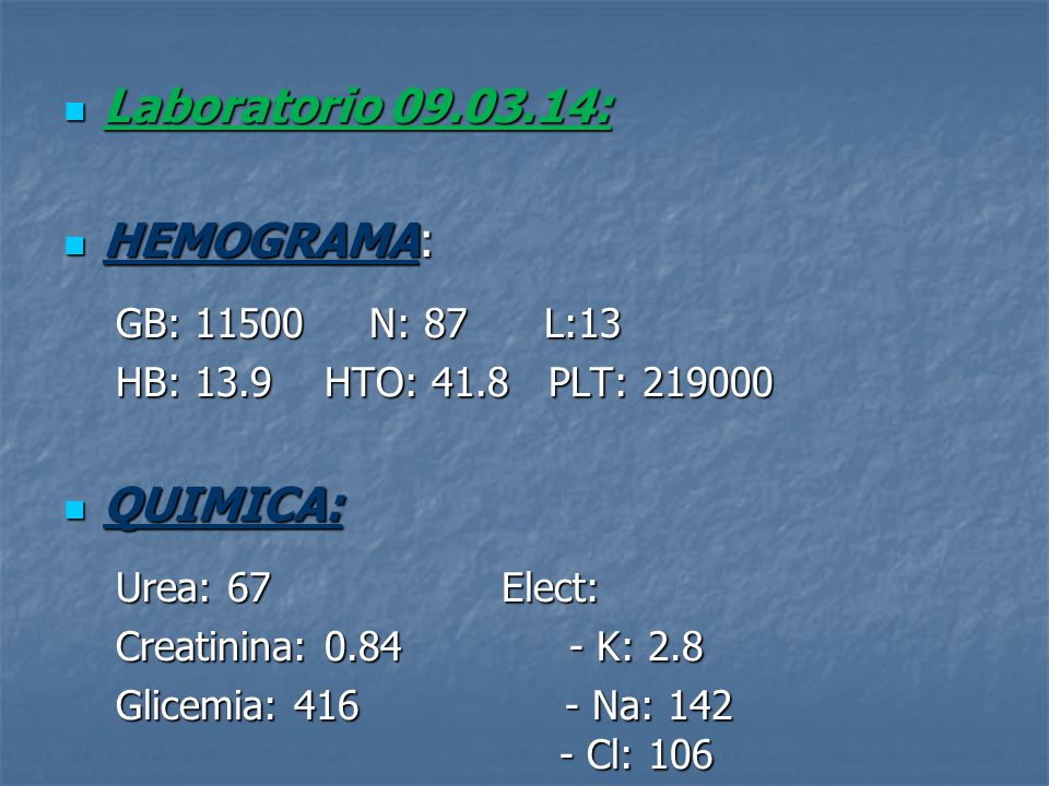 Laboratorio : HEMOGRAMA: QUIMICA: GB: N: 87 L:13