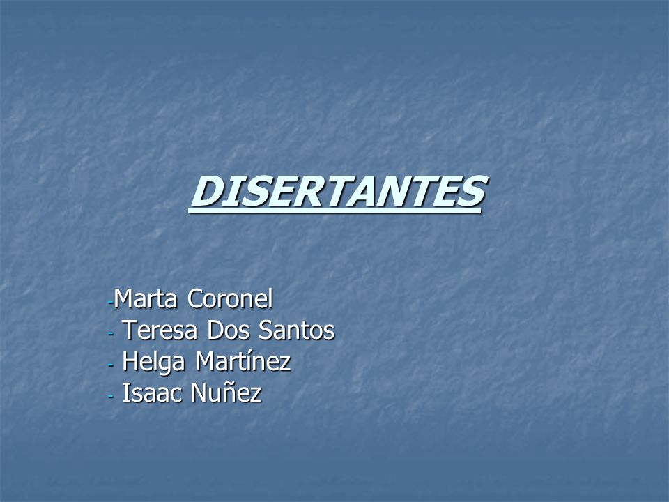 Marta Coronel Teresa Dos Santos Helga Martínez Isaac Nuñez