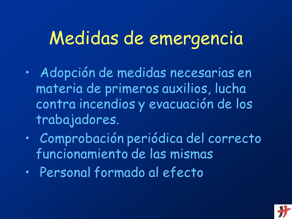Medidas de emergencia Adopción de medidas necesarias en materia de primeros auxilios, lucha contra incendios y evacuación de los trabajadores.