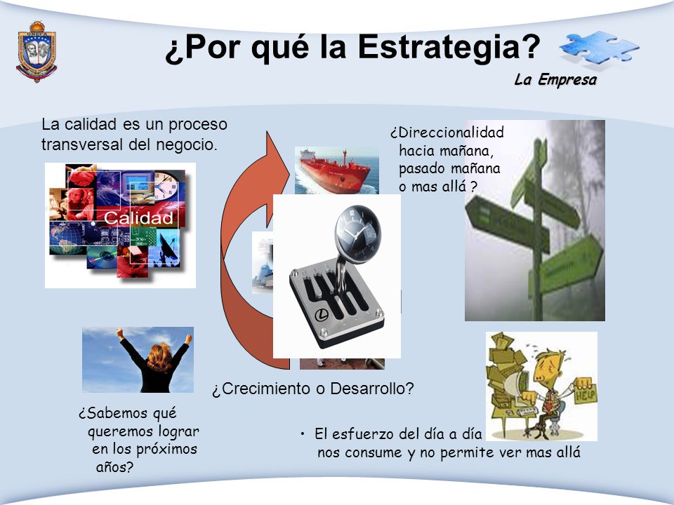 ¿Por qué la Estrategia La calidad es un proceso