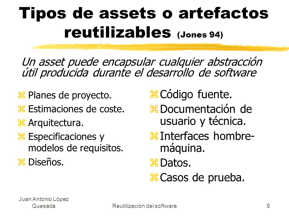 Tipos de assets o artefactos reutilizables (Jones 94)