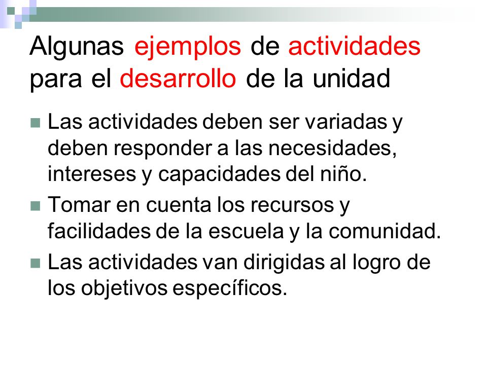 Algunas ejemplos de actividades para el desarrollo de la unidad