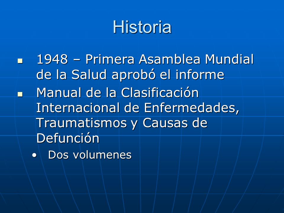 Historia 1948 – Primera Asamblea Mundial de la Salud aprobó el informe