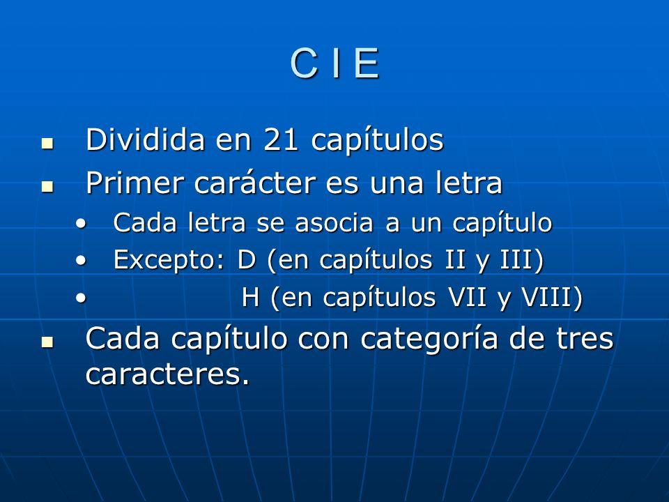 C I E Dividida en 21 capítulos Primer carácter es una letra