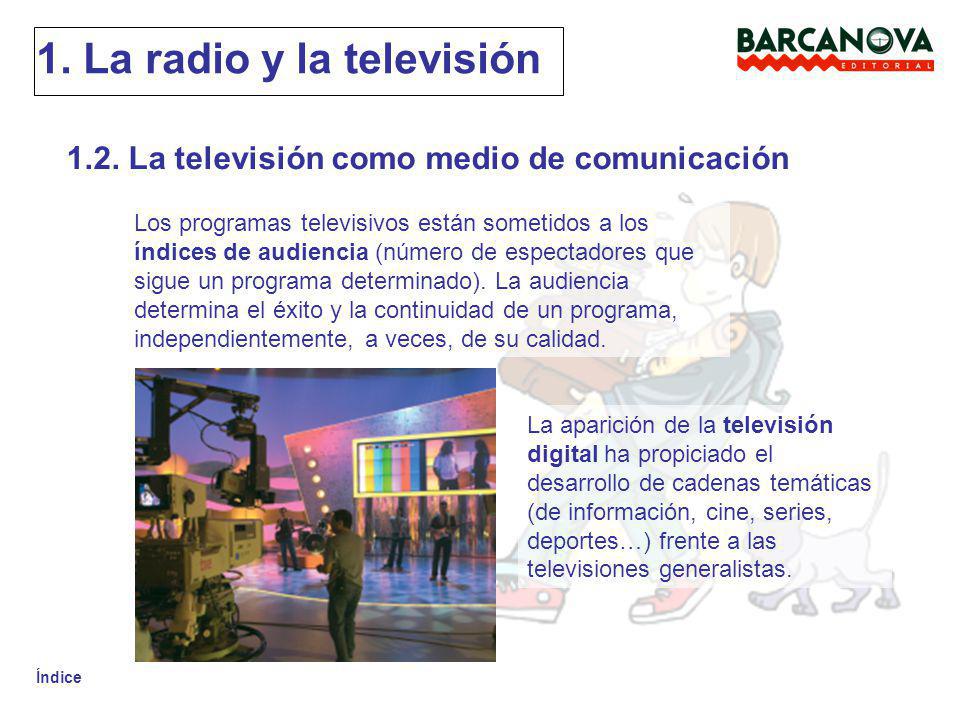 1. La radio y la televisión