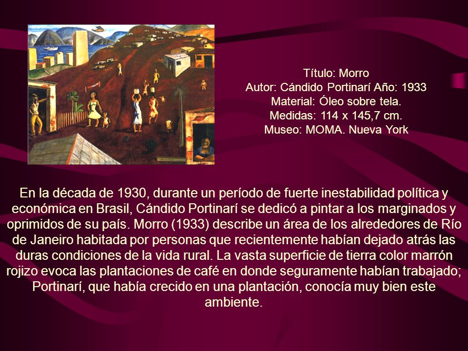 Título: Morro Autor: Cándido Portinarí Año: Material: Óleo sobre tela. Medidas: 114 x 145,7 cm.