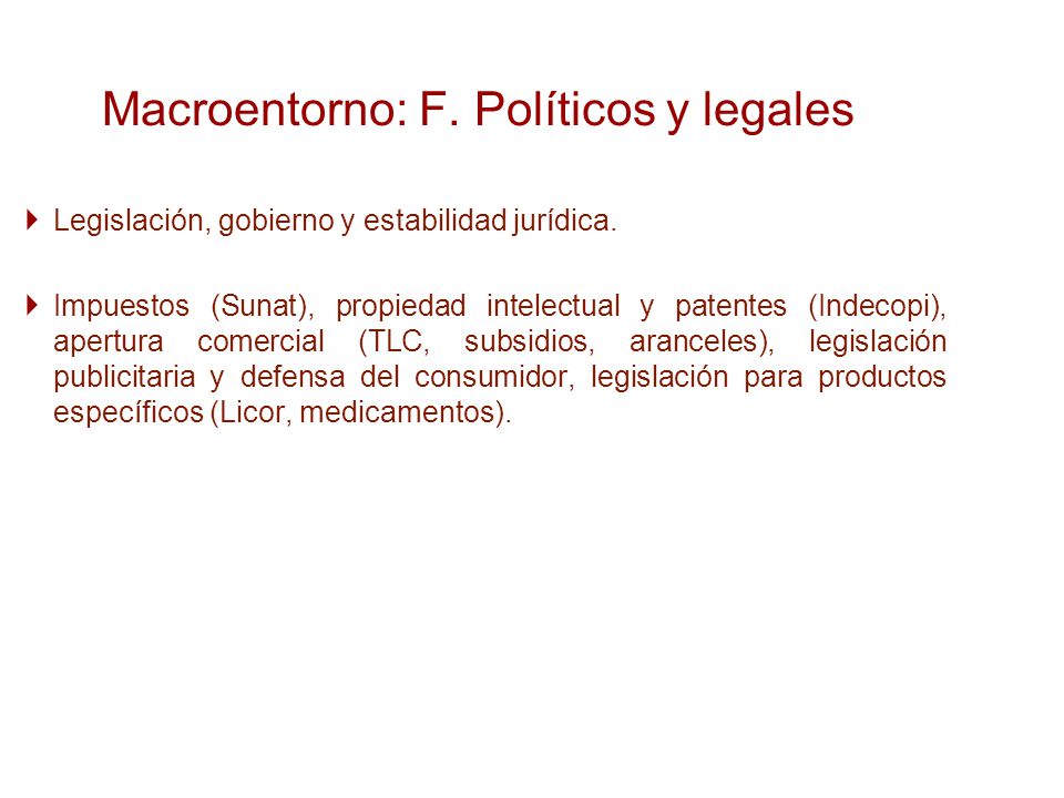Macroentorno: F. Políticos y legales
