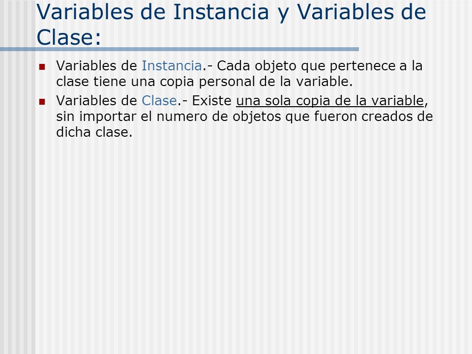 Variables de Instancia y Variables de Clase: