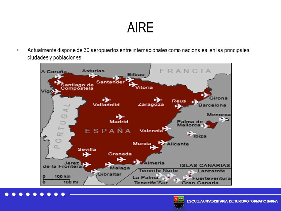 AIRE Actualmente dispone de 30 aeropuertos entre internacionales como nacionales, en las principales ciudades y poblaciones.