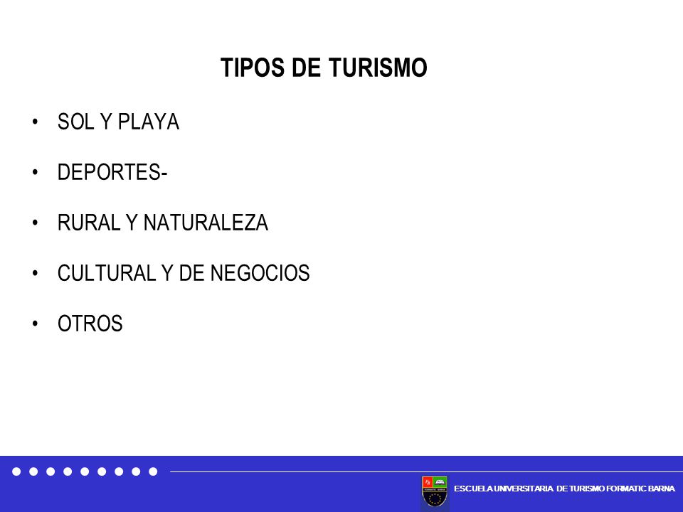 TIPOS DE TURISMO SOL Y PLAYA DEPORTES- RURAL Y NATURALEZA