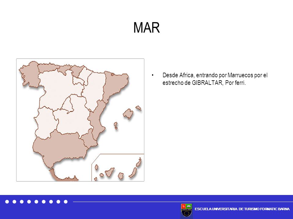 MAR Desde Africa, entrando por Marruecos por el estrecho de GIBRALTAR, Por ferri.