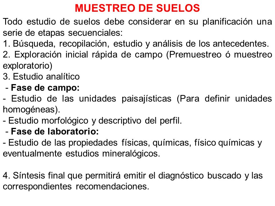 MUESTREO DE SUELOS Todo estudio de suelos debe considerar en su planificación una serie de etapas secuenciales: