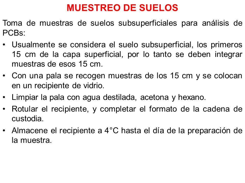 MUESTREO DE SUELOS Toma de muestras de suelos subsuperficiales para análisis de PCBs: