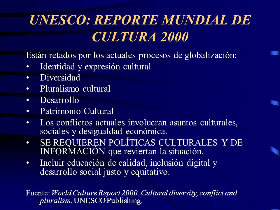 UNESCO: REPORTE MUNDIAL DE CULTURA 2000