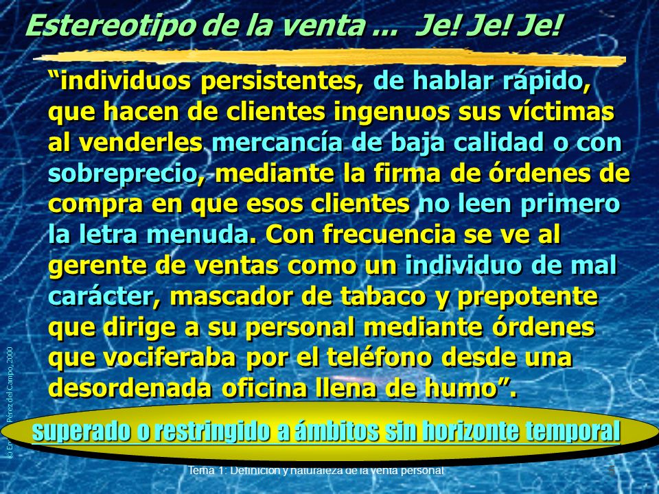 Estereotipo de la venta ... Je! Je! Je!