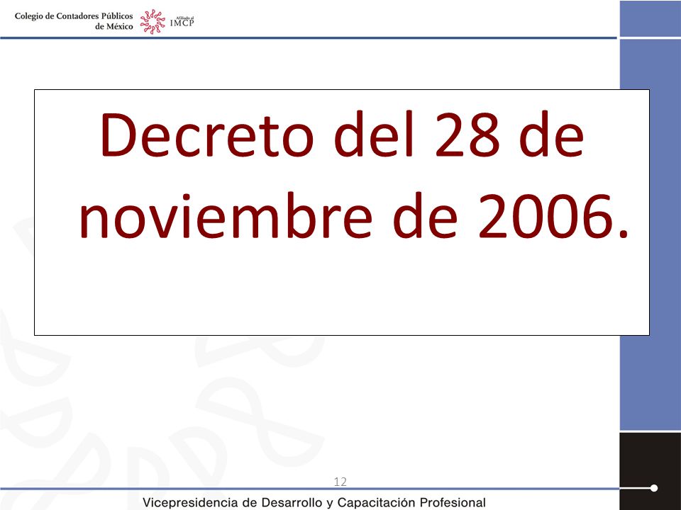 Decreto del 28 de noviembre de 2006.