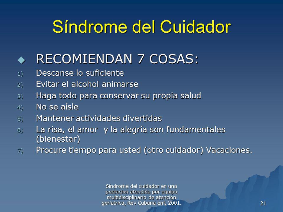 Síndrome del Cuidador RECOMIENDAN 7 COSAS: Descanse lo suficiente