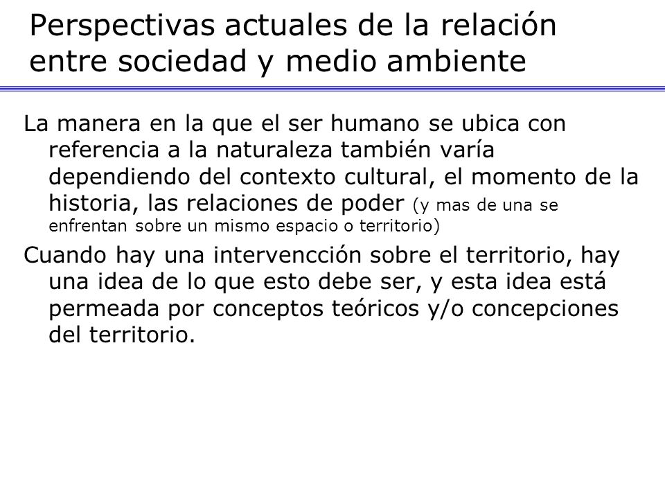 Perspectivas actuales de la relación entre sociedad y medio ambiente