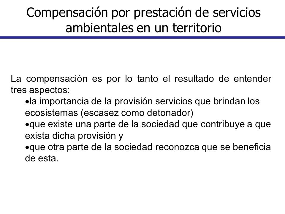 Compensación por prestación de servicios ambientales en un territorio