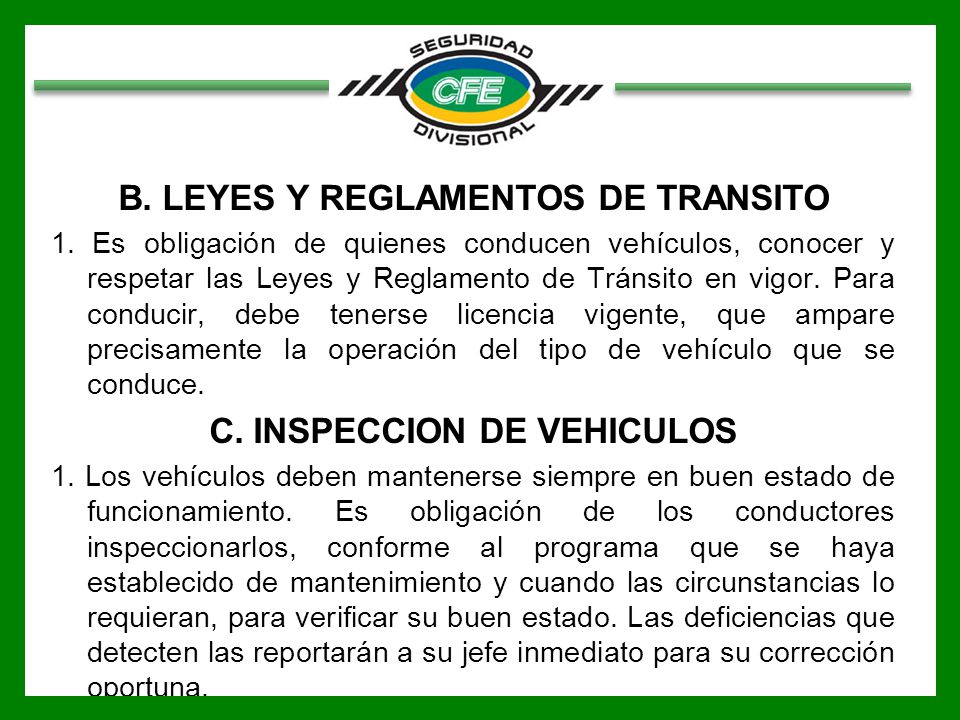 B. LEYES Y REGLAMENTOS DE TRANSITO C. INSPECCION DE VEHICULOS