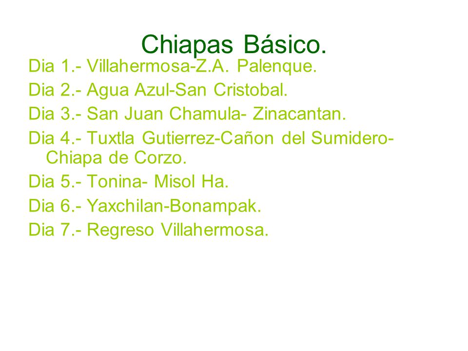 Chiapas Básico. Dia 1.- Villahermosa-Z.A. Palenque.