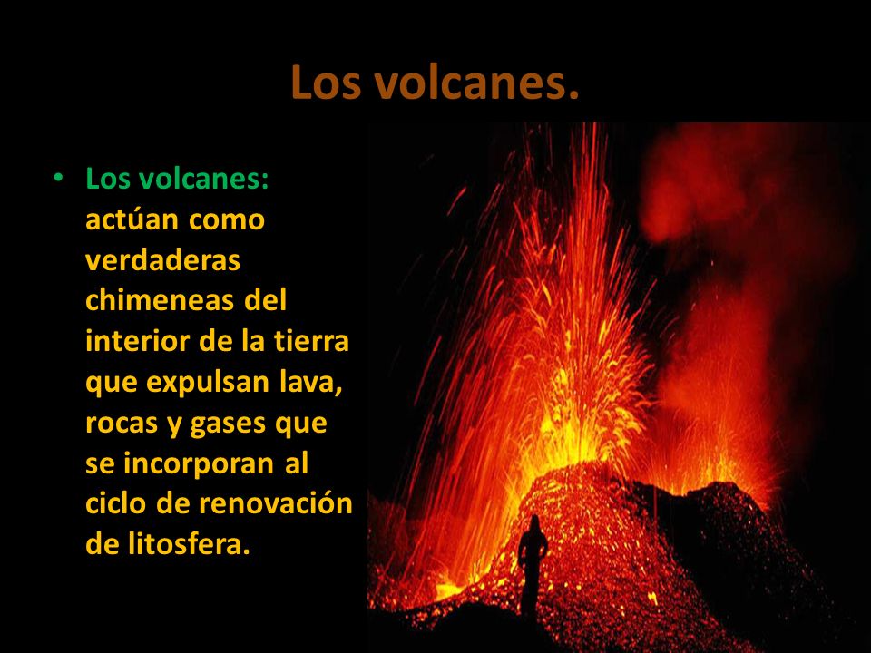 Los volcanes.