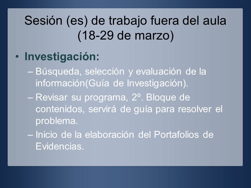 Sesión (es) de trabajo fuera del aula (18-29 de marzo)