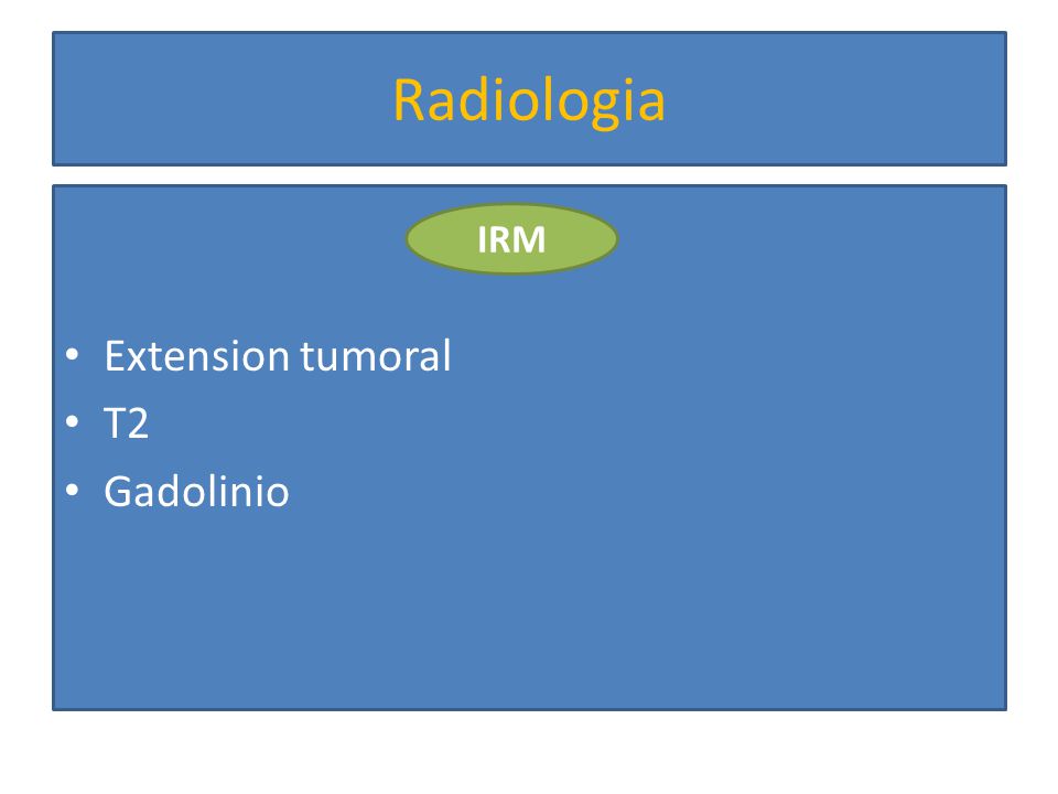 Radiologia Extension tumoral T2 Gadolinio IRM