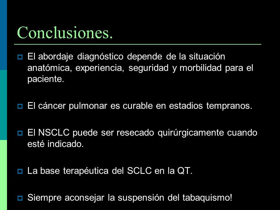 Conclusiones. El abordaje diagnóstico depende de la situación anatómica, experiencia, seguridad y morbilidad para el paciente.