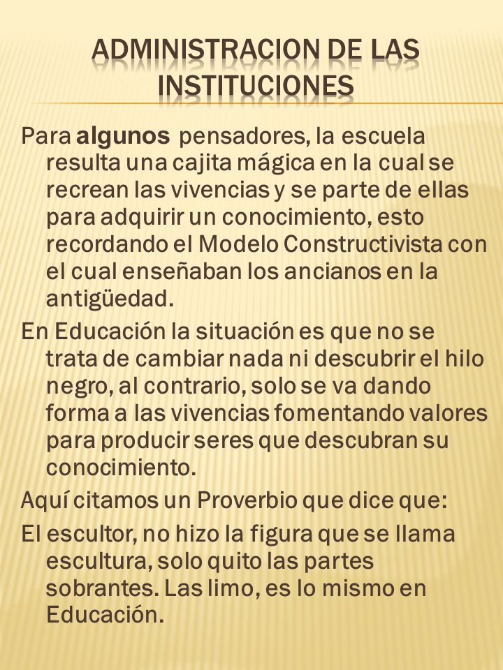 ADMINISTRACION DE LAS INSTITUCIONES