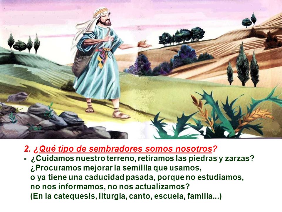 2. ¿Qué tipo de sembradores somos nosotros
