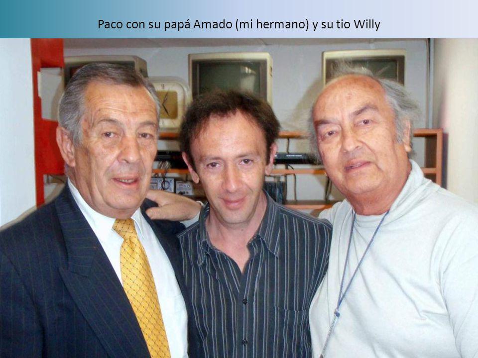 Paco con su papá Amado (mi hermano) y su tio Willy