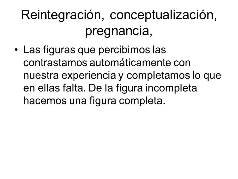 Reintegración, conceptualización, pregnancia,