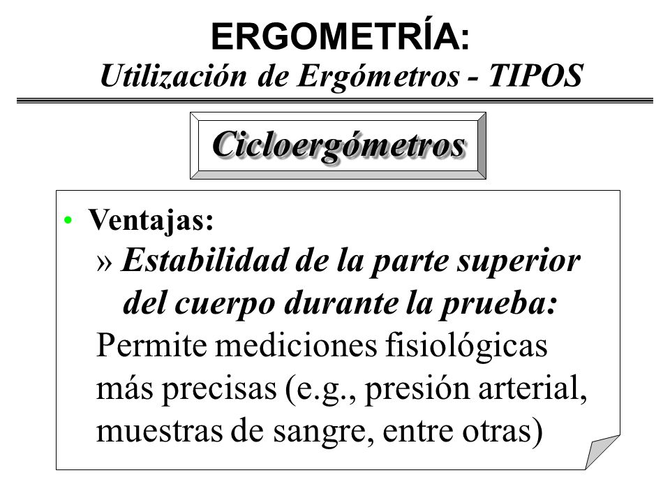 ERGOMETRÍA: Utilización de Ergómetros - TIPOS