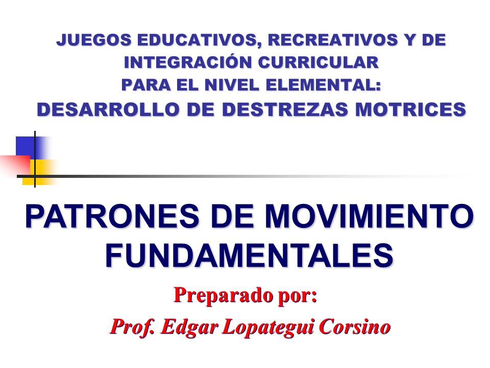 Preparado por: Prof. Edgar Lopategui Corsino
