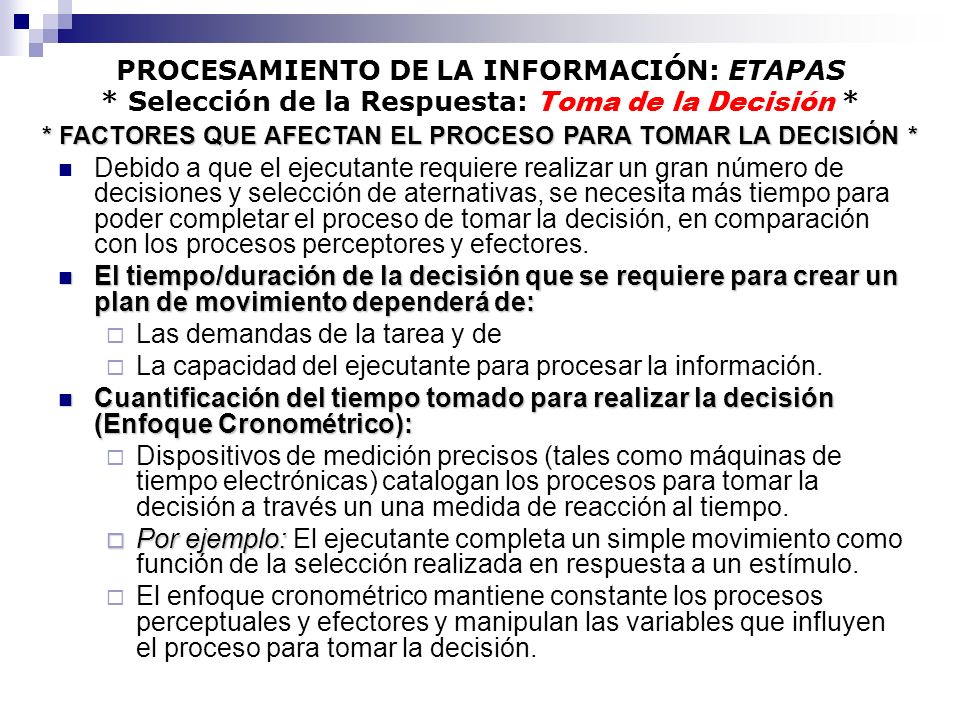 * FACTORES QUE AFECTAN EL PROCESO PARA TOMAR LA DECISIÓN *
