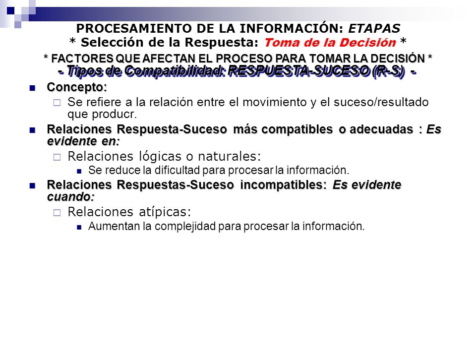 - Tipos de Compatibilidad: RESPUESTA-SUCESO (R-S) -