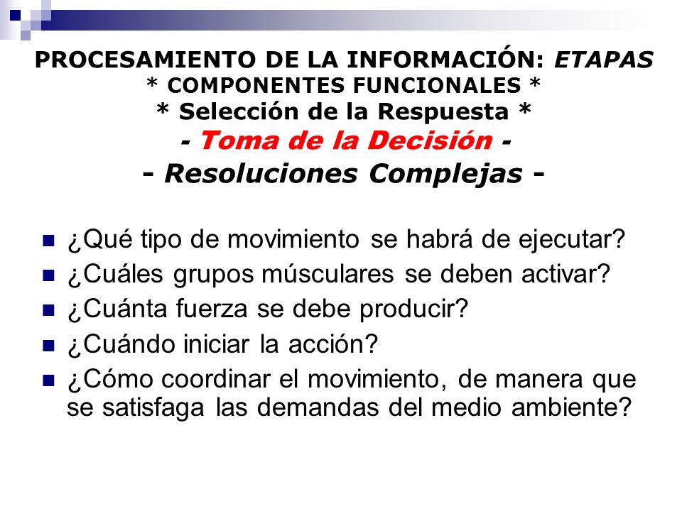 ¿Qué tipo de movimiento se habrá de ejecutar