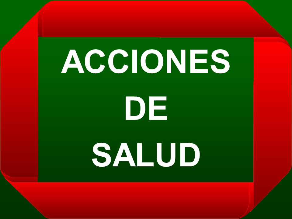 ACCIONES DE SALUD