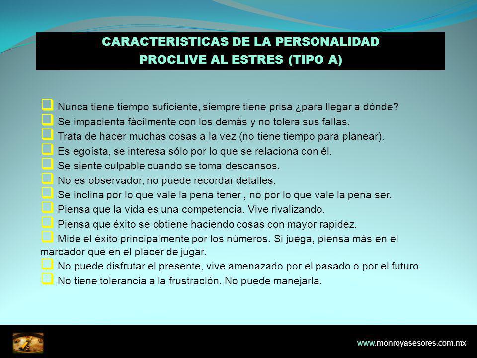 CARACTERISTICAS DE LA PERSONALIDAD PROCLIVE AL ESTRES (TIPO A)