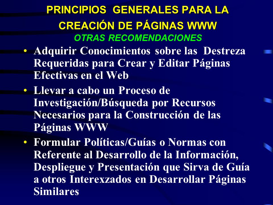 PRINCIPIOS GENERALES PARA LA CREACIÓN DE PÁGINAS WWW OTRAS RECOMENDACIONES