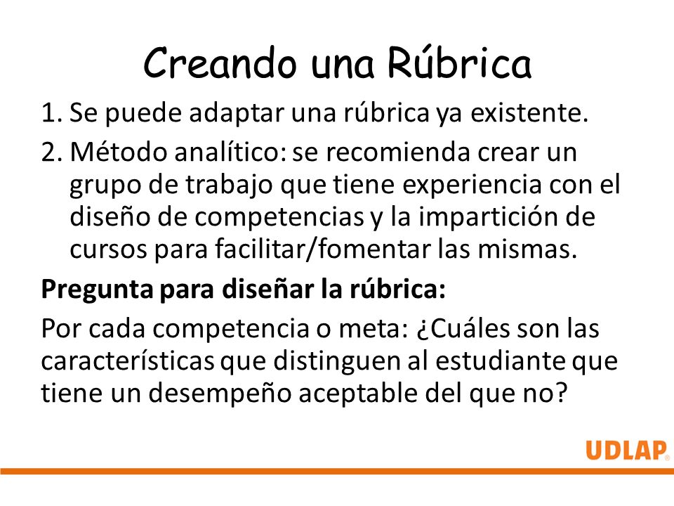Creando una Rúbrica Se puede adaptar una rúbrica ya existente.