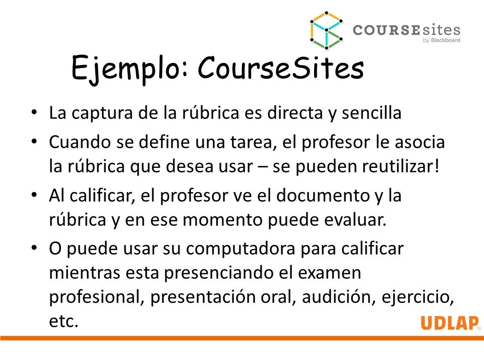 Ejemplo: CourseSites La captura de la rúbrica es directa y sencilla
