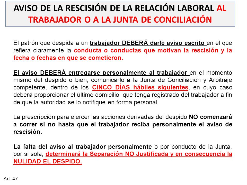 AVISO DE LA RESCISIÓN DE LA RELACIÓN LABORAL AL TRABAJADOR O A LA JUNTA DE CONCILIACIÓN