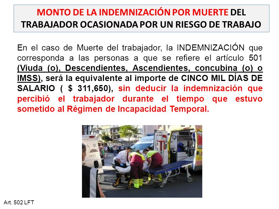 MONTO DE LA INDEMNIZACIÓN POR MUERTE DEL TRABAJADOR OCASIONADA POR UN RIESGO DE TRABAJO