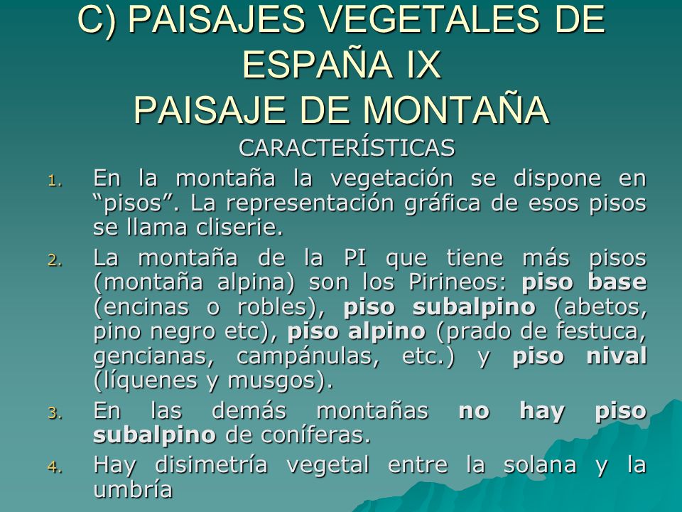 C) PAISAJES VEGETALES DE ESPAÑA IX PAISAJE DE MONTAÑA