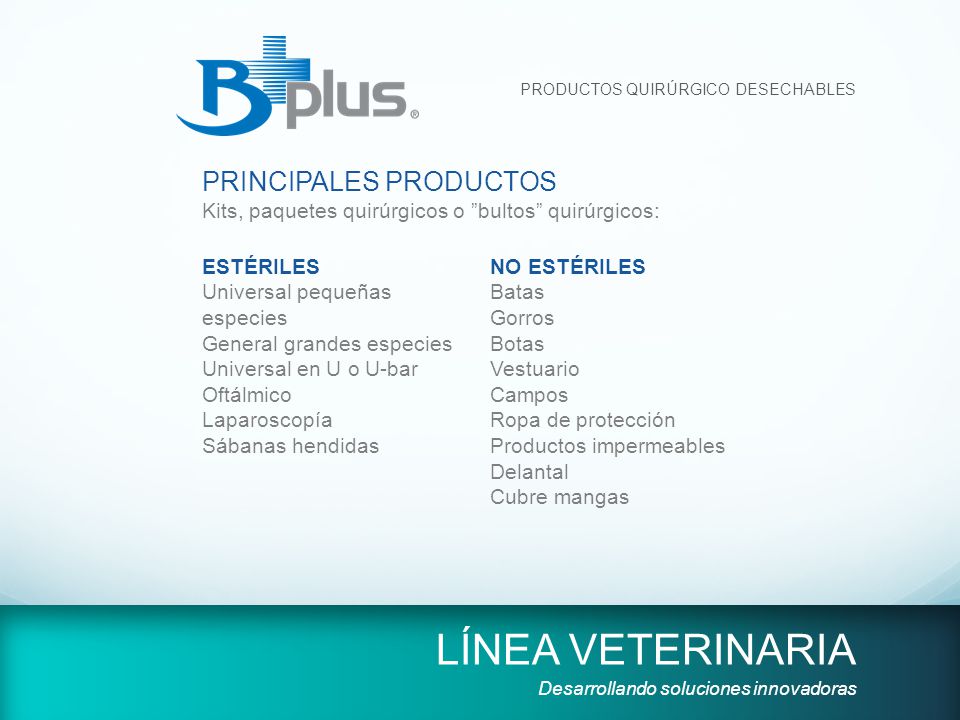 LÍNEA VETERINARIA PRINCIPALES PRODUCTOS